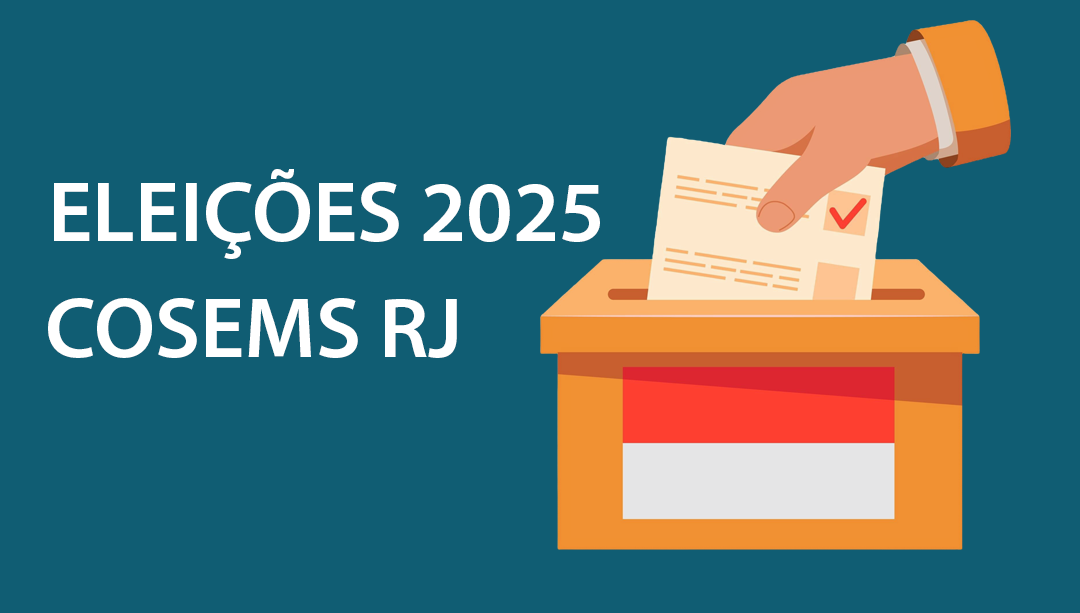 Eleições Cosems RJ para o biênio 2025/2027 Cosems RJ